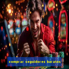 comprar seguidores baratos